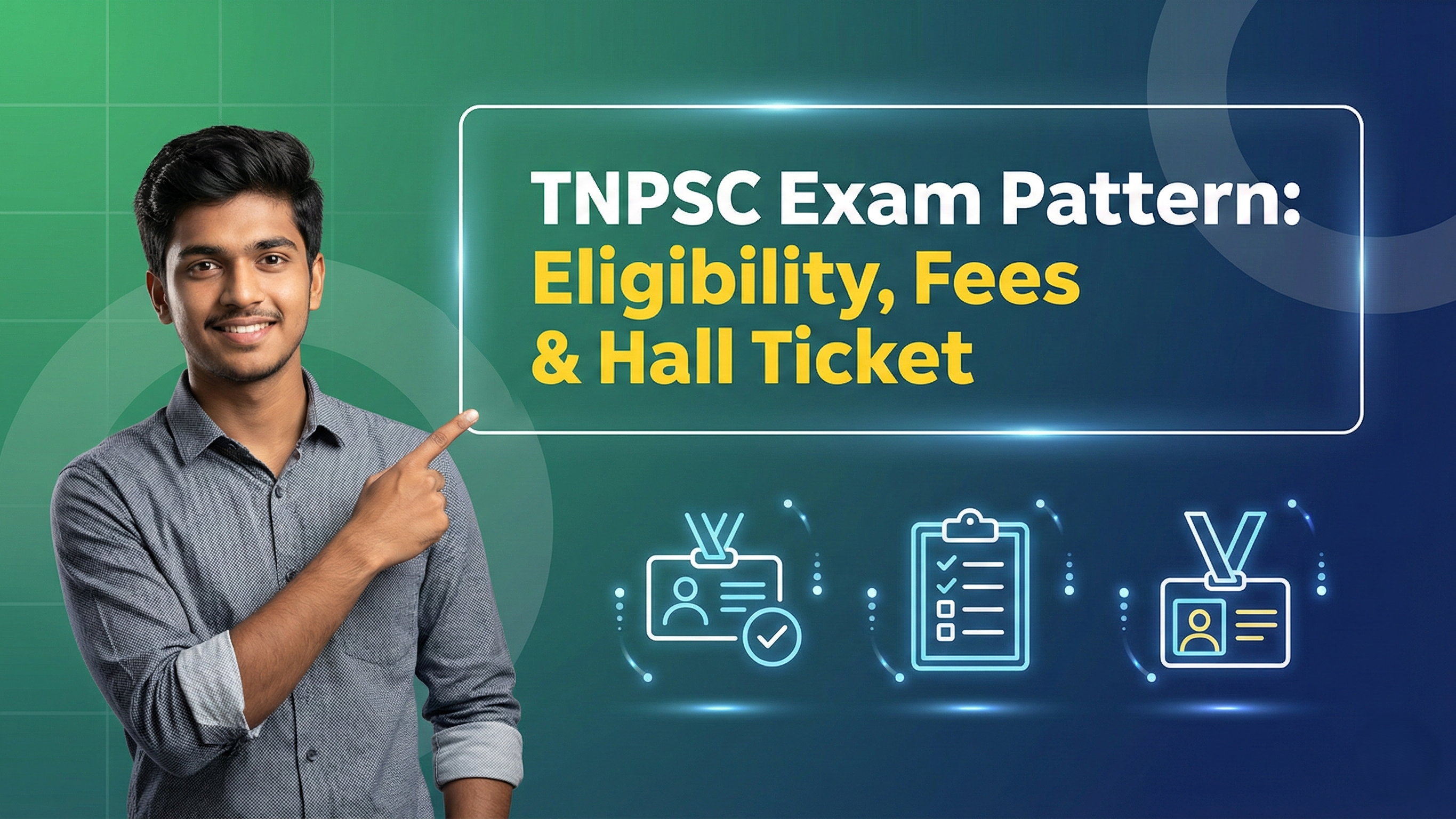 TNPSC Exam Pattern: Eligibility, Fees & Hall Ticket
